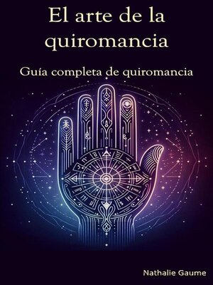 cover image of El arte de la quiromancia Una guía completa de la quiromancia